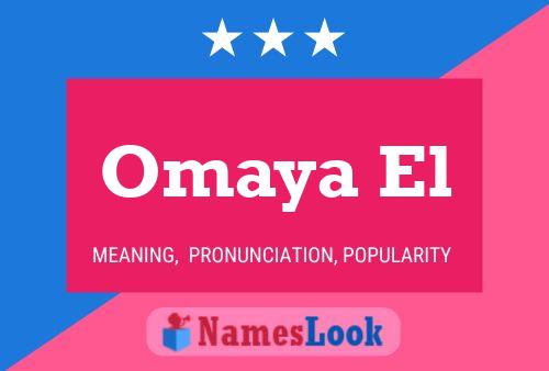 Omaya El 名字海报