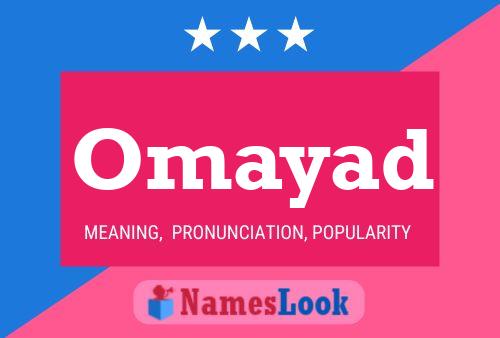 Omayad 名字海报