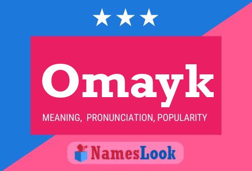 Omayk 名字海报