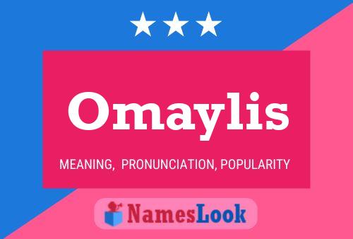 Omaylis 名字海报