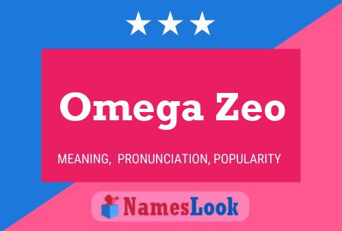 Omega Zeo 名字海报