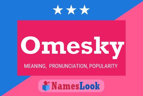 Omesky 名字海报