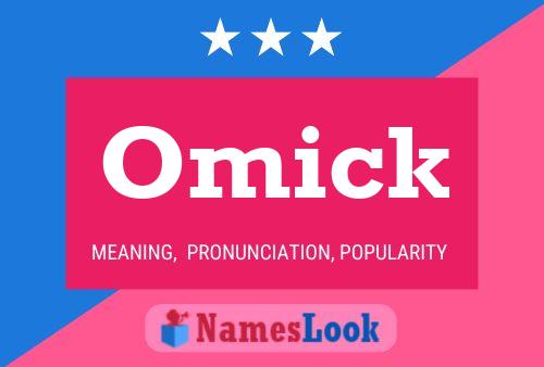 Omick 名字海报