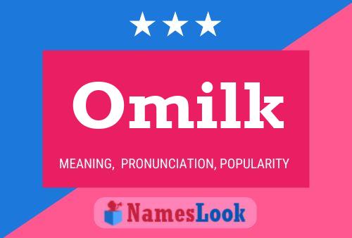 Omilk 名字海报