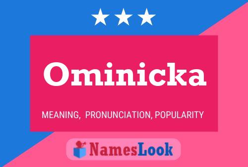 Ominicka 名字海报