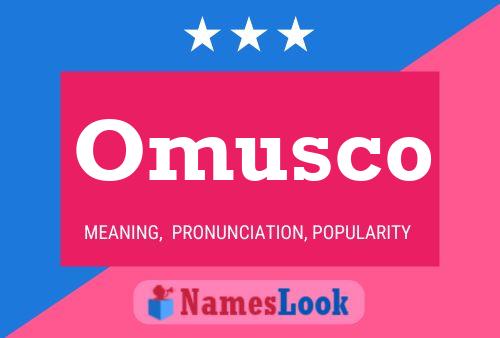 Omusco 名字海报