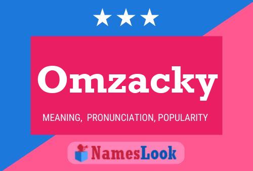 Omzacky 名字海报