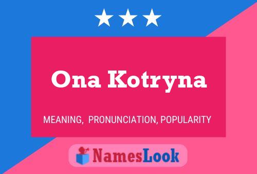 Ona Kotryna 名字海报