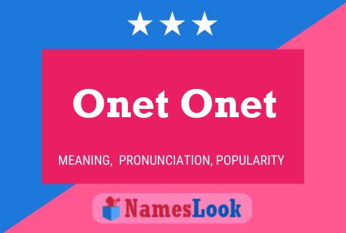 Onet Onet 名字海报