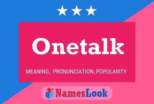 Onetalk 名字海报