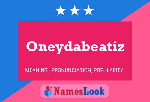 Oneydabeatiz 名字海报