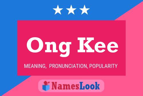 Ong Kee 名字海报