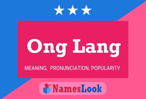 Ong Lang 名字海报