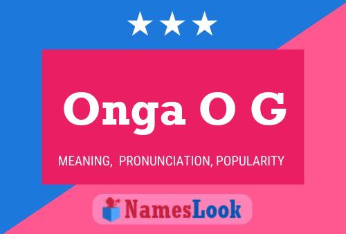 Onga O G 名字海报