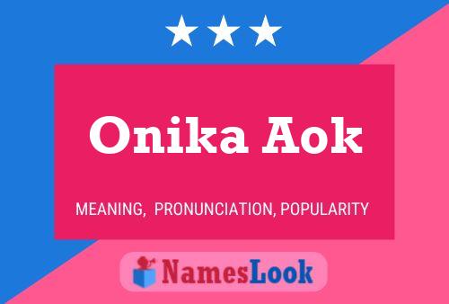 Onika Aok 名字海报