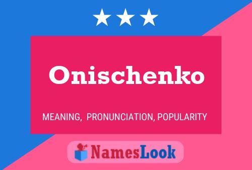 Onischenko 名字海报