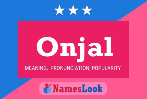 Onjal 名字海报