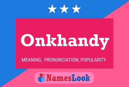 Onkhandy 名字海报