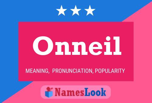 Onneil 名字海报