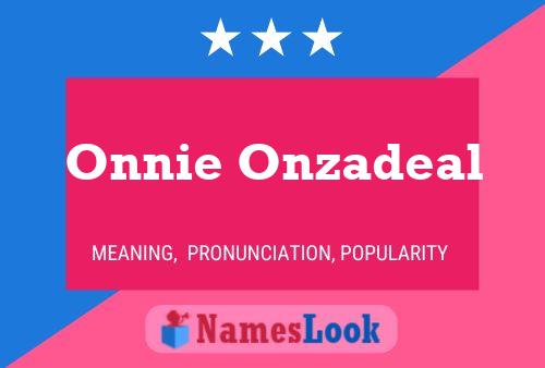 Onnie Onzadeal 名字海报