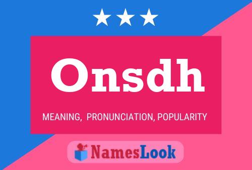 Onsdh 名字海报