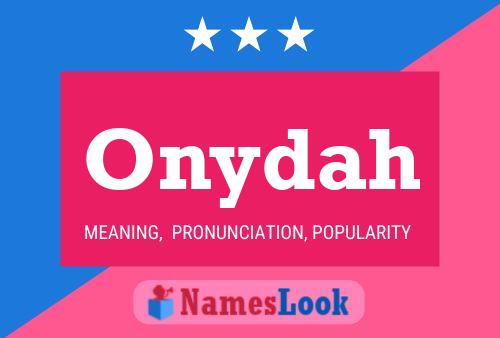 Onydah 名字海报