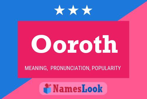 Ooroth 名字海报