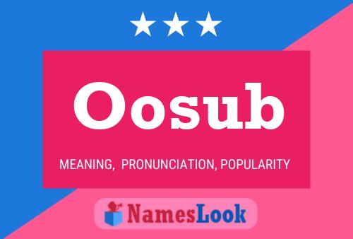 Oosub 名字海报