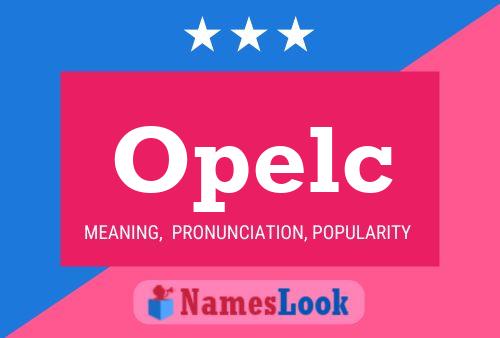 Opelc 名字海报