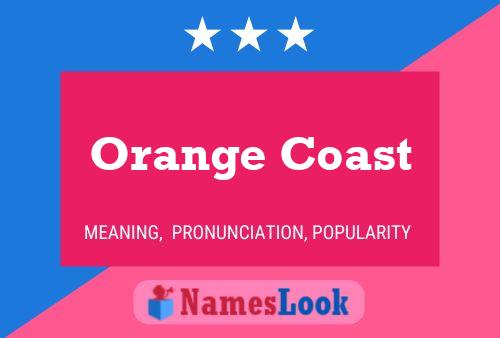 Orange Coast 名字海报