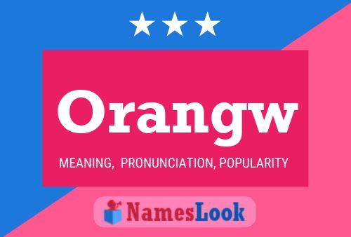 Orangw 名字海报