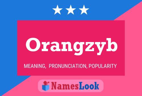 Orangzyb 名字海报