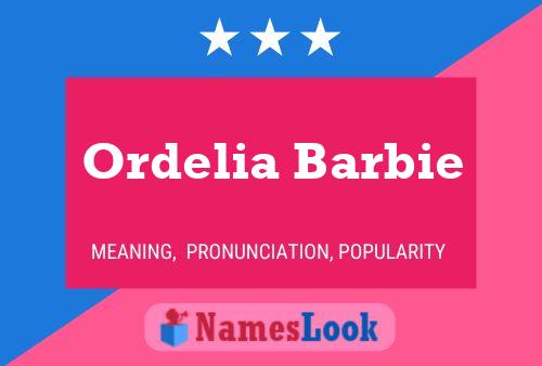 Ordelia Barbie 名字海报