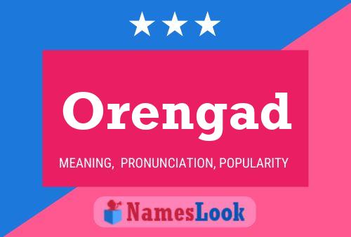 Orengad 名字海报