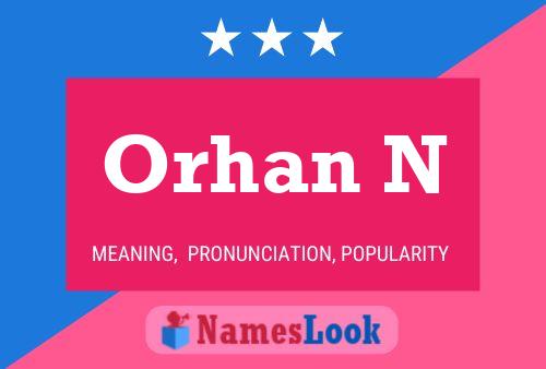 Orhan N 名字海报