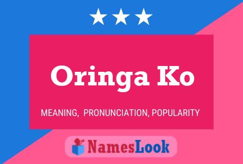 Oringa Ko 名字海报