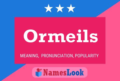 Ormeils 名字海报