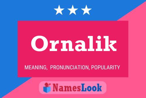 Ornalik 名字海报