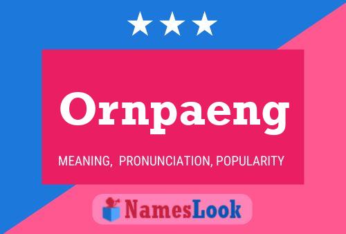 Ornpaeng 名字海报