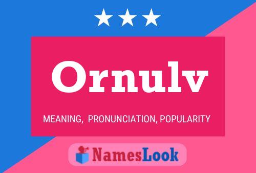 Ornulv 名字海报