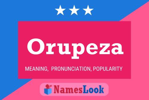 Orupeza 名字海报