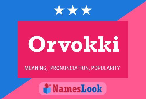 Orvokki 名字海报