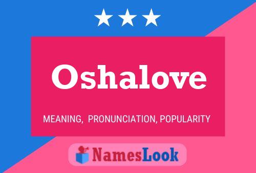 Oshalove 名字海报