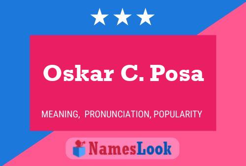 Oskar C. Posa 名字海报