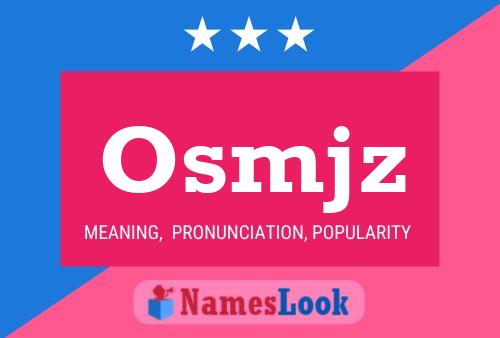 Osmjz 名字海报