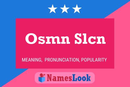 Osmn Slcn 名字海报