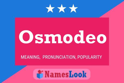 Osmodeo 名字海报