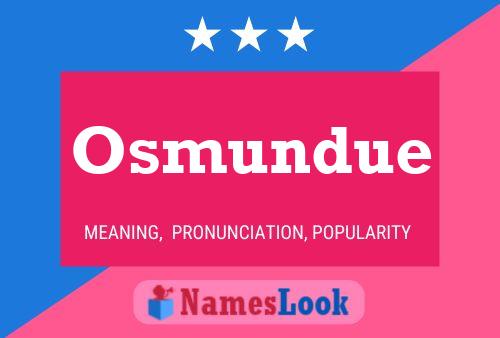 Osmundue 名字海报