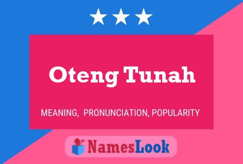 Oteng Tunah 名字海报