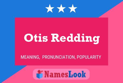 Otis Redding 名字海报